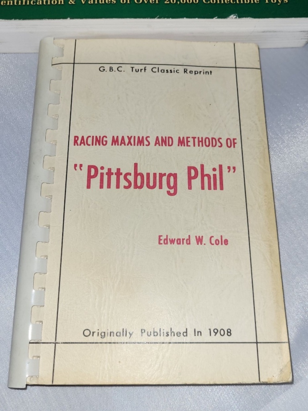 Racing Maxims and Methods of "Pittsburg Phil" (George E. Smith) 1968